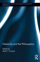 Nietzsche and the Philosophers 0367885131 Book Cover