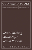 Stencil Making Methods for Printing 1447453220 Book Cover