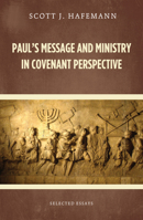 Paul's Message and Ministry in Covenant Perspective 1625646666 Book Cover