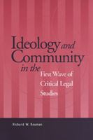 Ideology and Community in the First Wave of Critical Legal Studies 0802083412 Book Cover