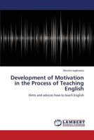 Development of Motivation in the Process of Teaching English 3659218960 Book Cover