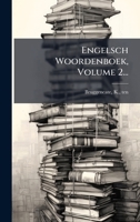 Engelsch Woordenboek, Volume 2... 1024562921 Book Cover