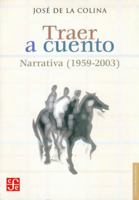 Traer a cuento. Narrativa 9681673069 Book Cover