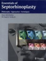 Essentials of Septorhinoplasty: Philosophy-Approaches-Techniques 3131319119 Book Cover