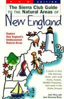 The Sierra Club Guide to the Natural Areas of New England (Sierra Club Guides to the Natural Areas of the United States) 087156940X Book Cover