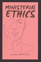 Ministerial Ethics: Moral Theology 9785152227 Book Cover