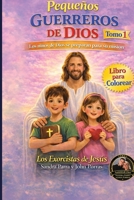 PEQUEÑOS GUERREROS DE DIOS: LOS NIÑOS DE DIOS SE PREPARAN PARA SU MISIÓN. TOMO 1 (Spanish Edition) B0GRH179P1 Book Cover