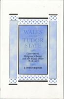 Wales and Tudor State 0708310397 Book Cover