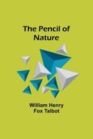 The Pencil of Nature 9357397671 Book Cover