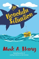 The Honolulu Situation or Fortunately, I Have Anticipated This 1736344668 Book Cover