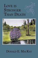 Love Is Stronger Than Death 1449055133 Book Cover