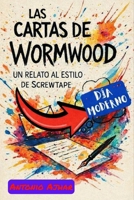 Las Cartas de Wormwood: Un Relato al Estilo de Screwtape (Spanish Edition) B0GJS732V5 Book Cover