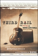 Third Rail: The Poetry of Rock and Roll 1416524894 Book Cover