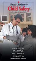 Child Safety: A Pediatric Guide for Parents, Teachers, Nurses, & Caregivers 1878060678 Book Cover