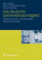 Das Deutsche Gemeinderatsmitglied: Problemsichten Einstellungen Rollenverstandnis 3531186396 Book Cover