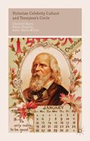Victorian Celebrity Culture and Tennyson's Circle 1349435406 Book Cover
