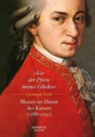 VOR Der Pforte Meines Gluckes . Mozart Im Dienst Des Kaisers (1788 91) 3476024806 Book Cover