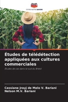 Études de télédétection appliquées aux cultures commerciales (French Edition) 6207919440 Book Cover