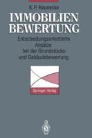 Immobilienbewertung: Entscheidungsorientierte Ansatze Bei Der Grundstucks- Und Gebaudebewertung 3642957099 Book Cover