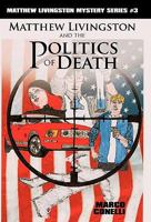Matthew Livingston and the Politics of Death 1450266282 Book Cover