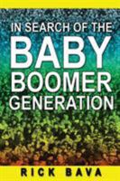 In Search of the Baby Boomer Generation 1628652012 Book Cover