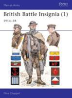 British Battle Insignia (1) 1914-18 0850457270 Book Cover