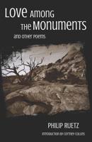 Love Among the Monuments: And Other Poems 1093984945 Book Cover
