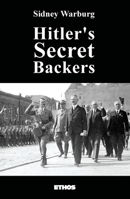 Hitler's Secret Backers 0960035869 Book Cover