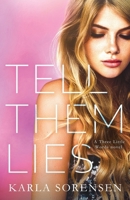 Tell Them Lies 109153649X Book Cover