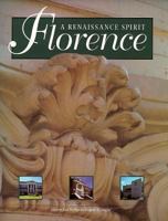 Florence: A Renaissance Spirit 1885352484 Book Cover