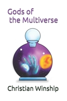 Gods of the Multiverse B0D31ZXG6B Book Cover