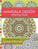 Mandala Design Coloring Book: Volume 1 0615913652 Book Cover