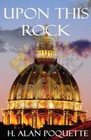 Upon This Rock 1949609154 Book Cover
