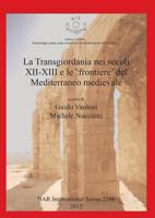 La Transgiordania Nei Secoli XII-XIII E Le 'Frontiere' del Mediterraneo Medievale (Limina/Limites Archeologie, Storie, Isole E Frontiere Nel Mediterraneo 1407309781 Book Cover