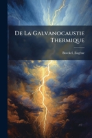 De La Galvanocaustie Thermique 124676458X Book Cover