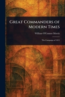 Great Commanders of Modern Times 1025253310 Book Cover
