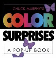 Color Surprises: A Pop-up Book 0689815042 Book Cover