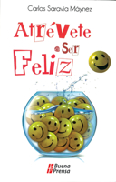 Atrevete A Ser Feliz = Dare to Be Happy 0814643108 Book Cover