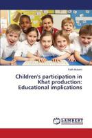 Children's Participation in Khat Production: Educational Implications 3659565636 Book Cover