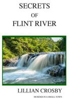 Secrets of Flint River 1532346131 Book Cover