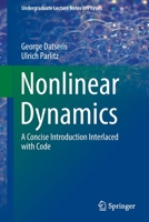 Nonlinear Dynamics: A Concise Introduction Interlaced with Code 3030910318 Book Cover