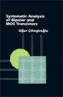 Systematic Analysis of Bipolar and Mos Transistors (Materials Science Library) 0890066256 Book Cover
