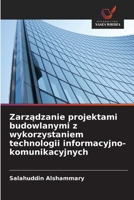 Zarzadzanie projektami budowlanymi z wykorzystaniem technologii informacyjno-komunikacyjnych (Polish Edition) 6208928443 Book Cover