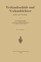 Verkaufsschule Und Verkaufslehrer: Kritik Und Vorschlage 3662317842 Book Cover