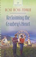 Reclaiming the Cowboy's Heart 0373487789 Book Cover