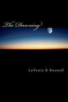 The Dawning: The Dawning Trilogy - I 1456547658 Book Cover