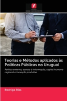 Teorias e Métodos aplicados às Políticas Públicas no Uruguai 6203114936 Book Cover