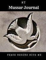 My Mussar Journal: Peace Begins With Me 197563666X Book Cover