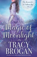Magic of Moonlight (The Bostwicks of Trillium Bay) 1648397794 Book Cover