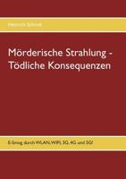 Mörderische Strahlung - Tödliche Konsequenzen (German Edition) 374944921X Book Cover